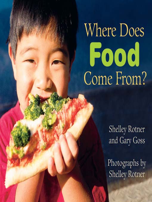 Title details for Where Does Food Come From? by Gary  Goss - Available